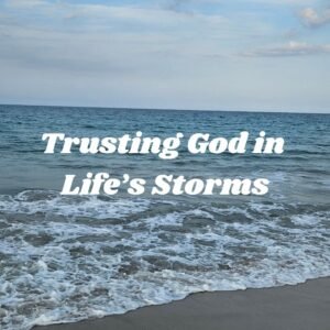 God is our refuge and strength.  Keep trusting God in life's storms